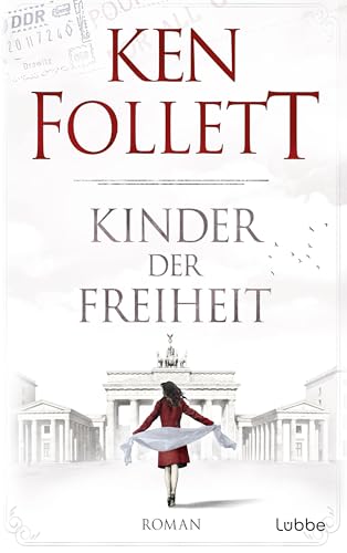 Kinder der Freiheit (Jahrhundert-Trilogie, Band 3)