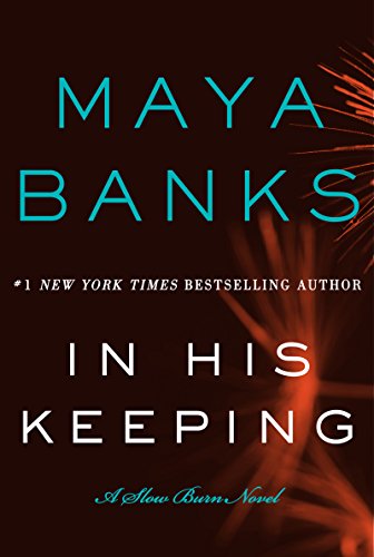 In His Keeping: A Slow Burn Novel (Slow Burn Novels Book 2)