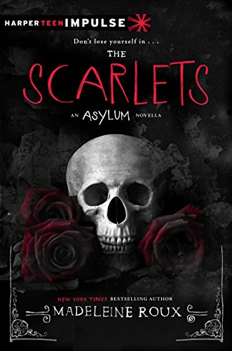 The Scarlets (Asylum Series Book 1)