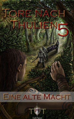 Die Tore nach Thulien - 5. Episode - Eine alte Macht: Wilderland