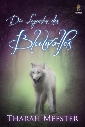 Die Legenden des Blutwolfes