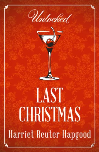 Last Christmas (Unlocked Christmas eBook Novellas) (English Edition)