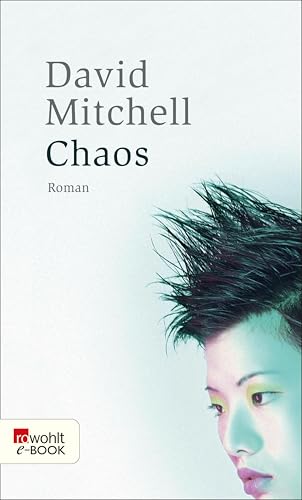 Chaos: Ein Roman in neun Teilen