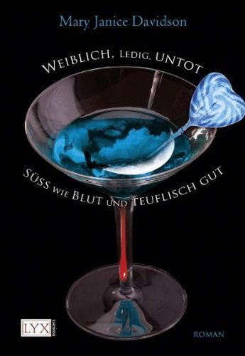Weiblich. ledig. untot & Süß wie Blut und teuflisch gut (Doppelband) von Davidson. Mary Janice (2011) Taschenbuch