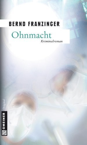 Ohnmacht: Tannenbergs dritter Fall von Franzinger. Bernd (2004) Taschenbuch