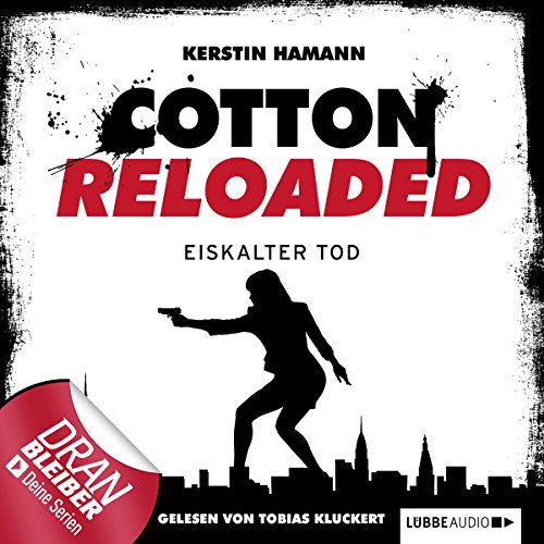 Eiskalter Tod: Cotton Reloaded 20