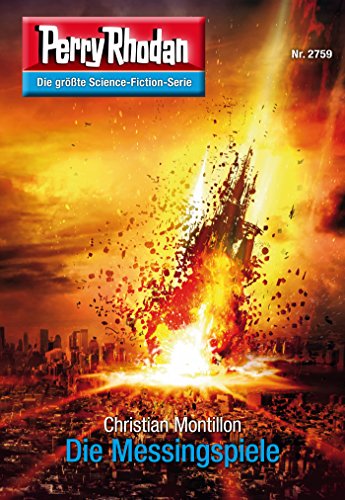 Perry Rhodan 2759: Die Messingspiele: Perry Rhodan-Zyklus "Das Atopische Tribunal" (Perry Rhodan-Die Gröβte Science- Fiction- Serie)
