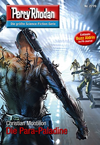 Perry Rhodan 2770: Die Para-Paladine: Perry Rhodan-Zyklus "Das Atopische Tribunal" (Perry Rhodan-Die Gröβte Science- Fiction- Serie)