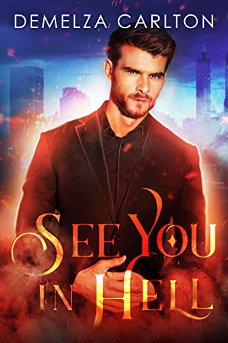 See You in Hell (Mel Goes to Hell Series Book 2)