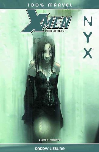 100% Marvel #22: Nyx - Daddys Liebling (2006, Panini)