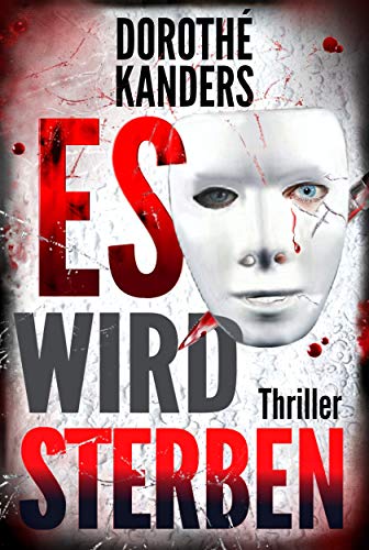 Es wird sterben: Thriller