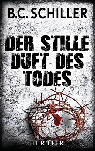 Der stille Duft des Todes - Thriller (Tony Braun ermittelt 5)