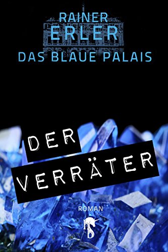 Das Blaue Palais 2: Der Verräter