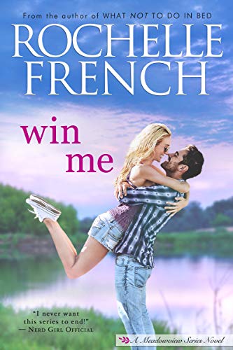 Win Me (Meadowview Series Book 1)