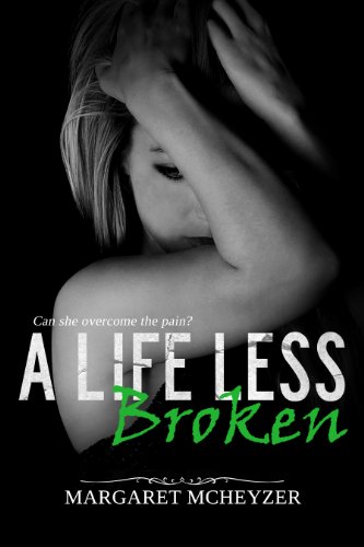 A Life Less Broken