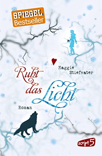 Ruht das Licht (Die Wölfe von Mercy Falls 2)