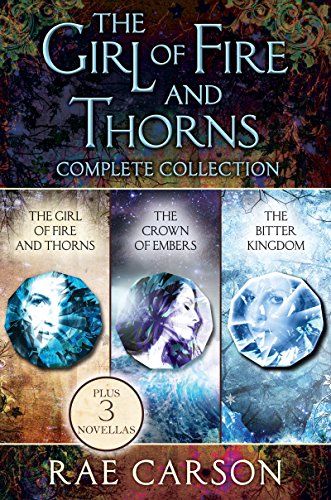 The Girl of Fire and Thorns Complete Collection: The Girl of Fire and Thorns, The Shadow Cats, The Crown of Embers, The Shattered Mountain, The King's Guard, The Bitter Kingdom