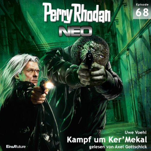 Kampf um Ker'Mekal: Perry Rhodan NEO 68