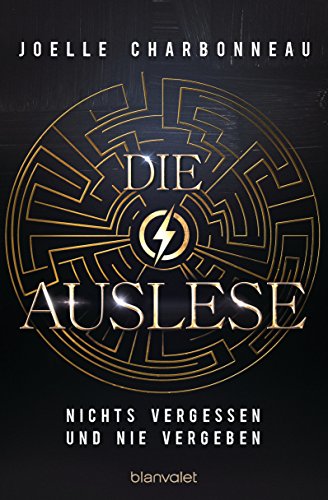 Die Auslese - Nichts vergessen und nie vergeben: Roman (Die Auslese-Trilogie 2)