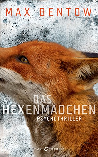 Das Hexenmädchen: Psychothriller (Ein Fall für Nils Trojan 4)