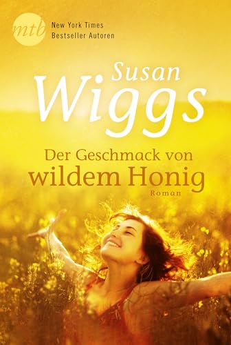 Der Geschmack von wildem Honig (Bella Vista 2)