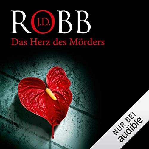 Das Herz des Mörders: Eve Dallas 17