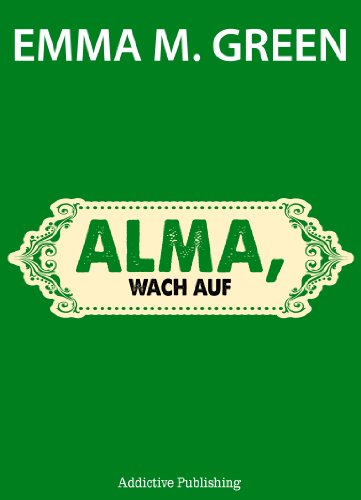 Alma, wach auf (Du + Ich: Wir Zwei)