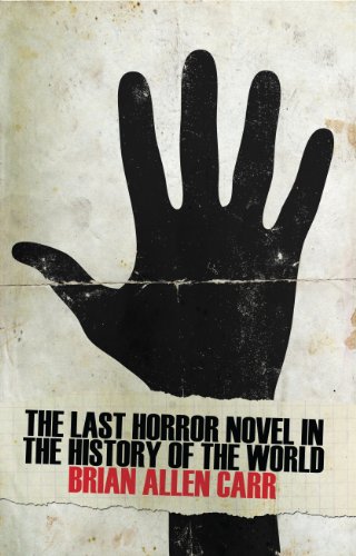 The Last Horror Novel in the History of the World