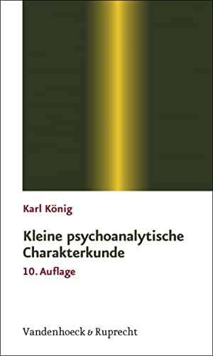 Kleine psychoanalytische Charakterkunde (Sammlung Vandenhoeck)