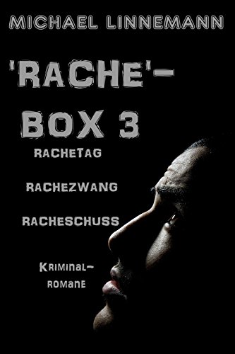 Rache-Box 3: Rachetag, Rachezwang und Racheschuss
