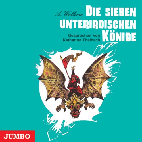 Die sieben unterirdischen Könige: Smaragdenstadt 3