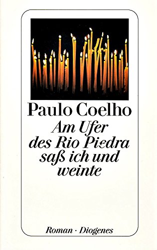 Am Ufer des Rio Piedra saß ich und weinte. Roman. Aus dem Brasilianischen von Maralde Meyer-Minnemann.