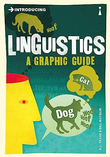 Introducing Linguistics: A Graphic Guide (Graphic Guides Book 0)