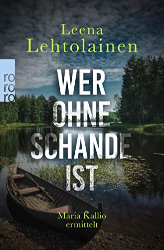 Wer ohne Schande ist: Ein Finnland-Krimi (Die Maria Kallio-Reihe 12)