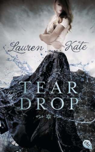 Teardrop: Roman (Teardrop Trilogy 1)