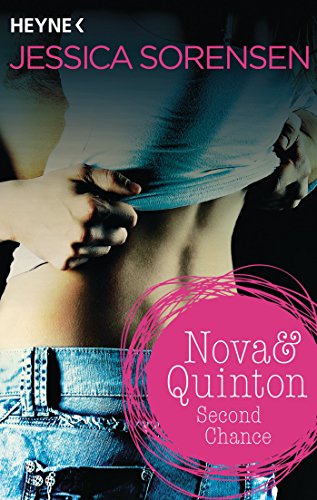 Nova & Quinton. Second Chance: Nova & Quinton 2 - Roman (Nova und Quinton)