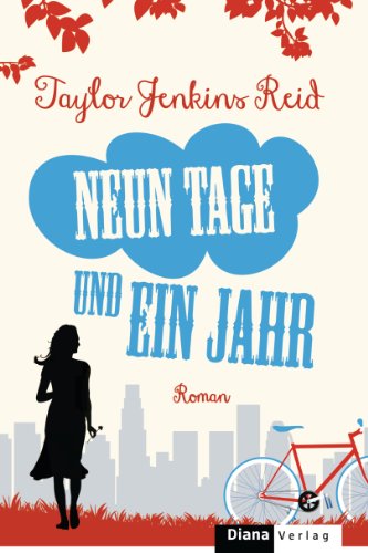 Neun Tage und ein Jahr: Roman