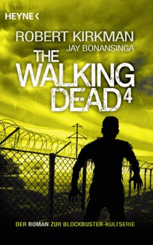 The Walking Dead 4: Roman (The Walking Dead-Romane)