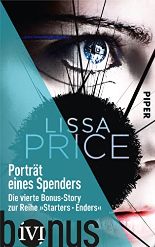 Porträt eines Spenders (Starters-Enders): Die vierte Bonus-Story zur Reihe »Starters - Enders«