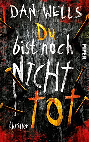 Du bist noch nicht tot (Serienkiller 4): Thriller (Serienkiller 4)