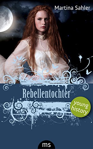 Rebellentochter (Young History)