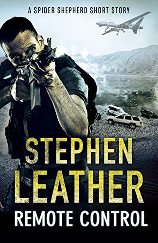 Remote Control: A Spider Shepherd Short Story (Dan Shepherd series)