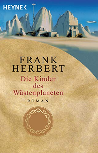 Die Kinder des Wüstenplaneten: Roman (Der Wüstenplanet 3)