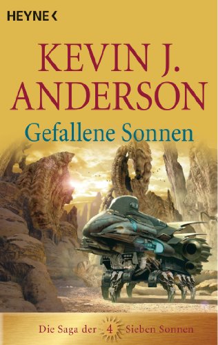 Gefallene Sonnen: Die Saga der Sieben Sonnen 4 (Die Saga der Sieben Sonnen-Romane)