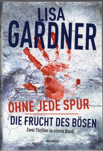 Ohne jede Spur / Die Frucht des Bösen (2 Thriller in 1 Band)