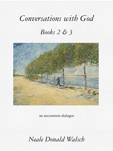 Conversations with God, Books 2 & 3: An Uncommon Dialogue (English Edition)