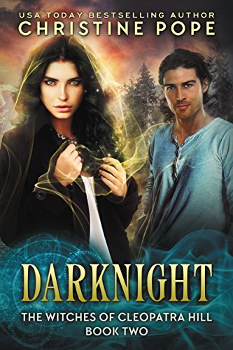 Darknight (The Witches of Cleopatra Hill Book 2)