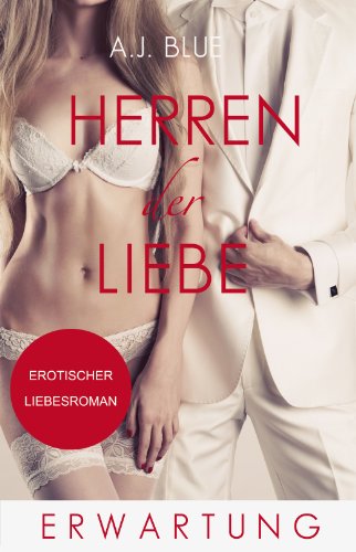 Herren der Liebe - Erwartung: Erotischer Roman (Teil 5)