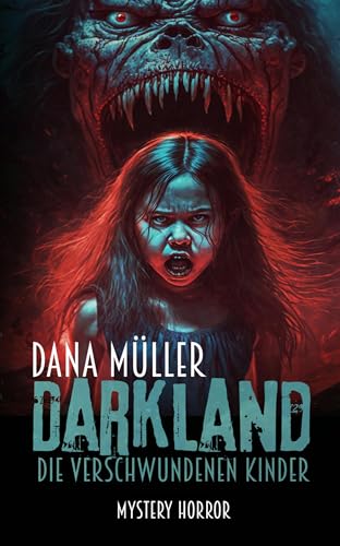 DARKLAND - Die verschwundenen Kinder: Mystery Horror