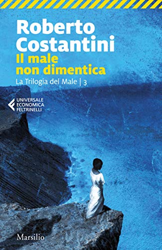 Il male non dimentica (Commissario Balistreri Trilogy Vol. 3)